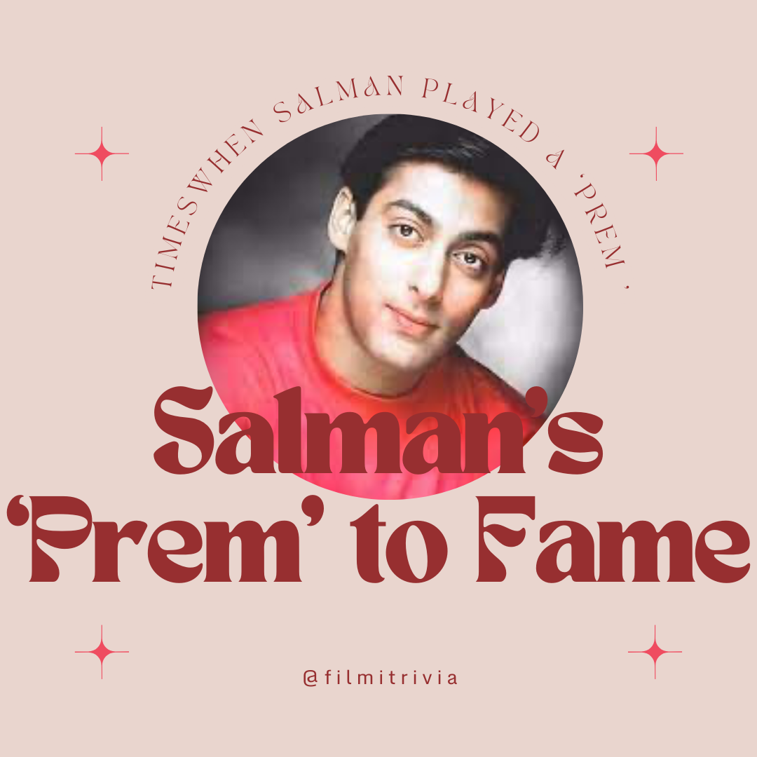An image of Salman Khan with the text "Times when Salman Played a 'Prem'"