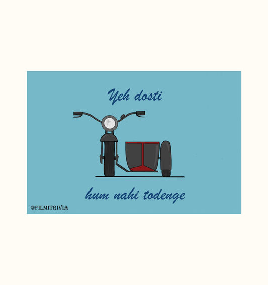 Artwork of the famous motorcycle with a sidecar from the film Sholay featuring the text "Yeh dosti hum nahi todenge" in an ode to the friendship between Jai and Veeru played by Amitabh Bachchan and Dharmendra on a postcard.